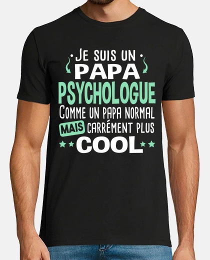 Tee-shirt Papa Père Psychologue Psychologie Métier