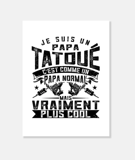 Tableau Papa Tatoue Tatouage Humour Cadeau