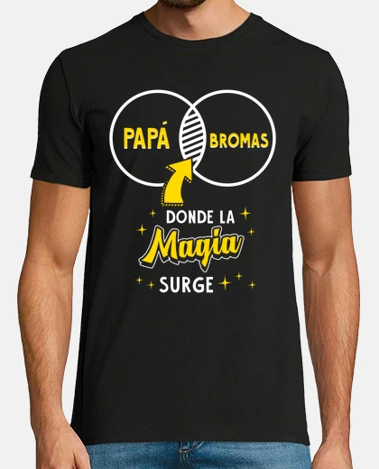 Camiseta Papá y Bromas Donde La Magia Surge Día Del Padre
