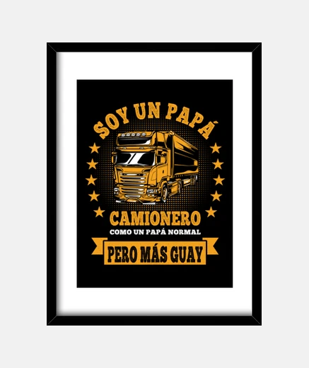 Cuadro papi camionero de su padre camion