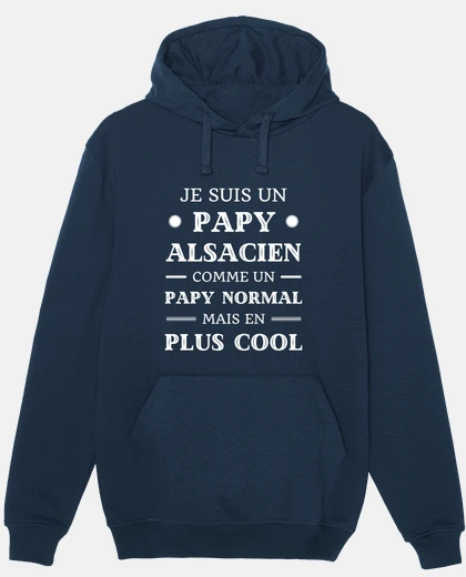 Sweat papy alsacien humour alsace homme