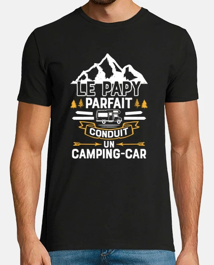 Tee-shirt Papy Camping   Le Papy Parfait