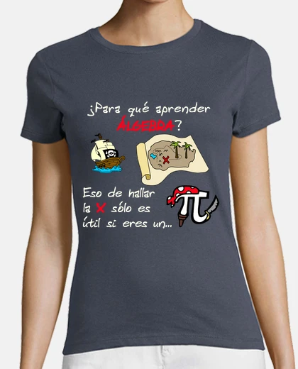 Playera ¿Para qué aprender Álgebra?