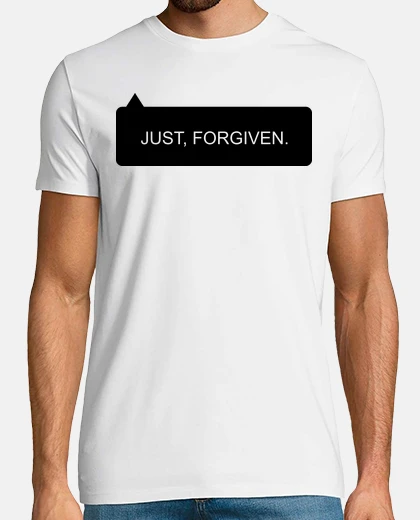 Tee-shirt pardonne moi juste