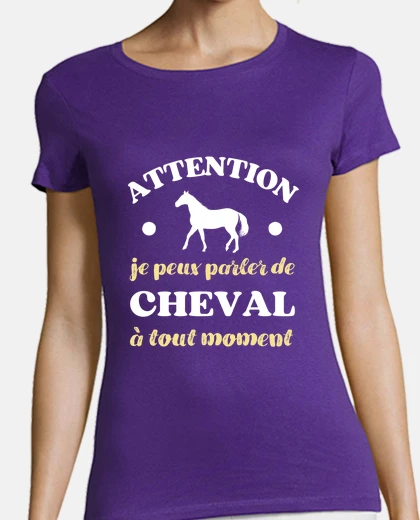 Tee-shirt parler de cheval humour cavalière