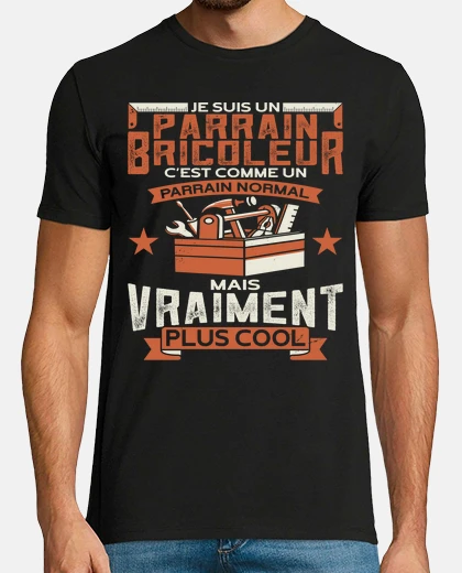 Tee-shirt parrain bricoleur filleul parrains