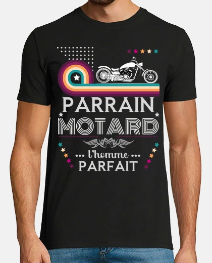 Tee-shirt parrain motard l homme parfait