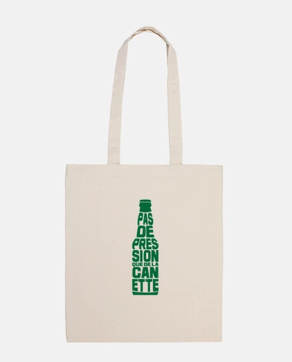 Sac pas de pression que la canette