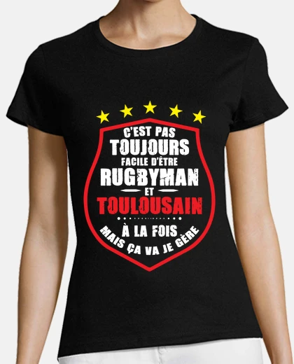 Tee-shirt Pas facile dtre rugbyman et toulousain