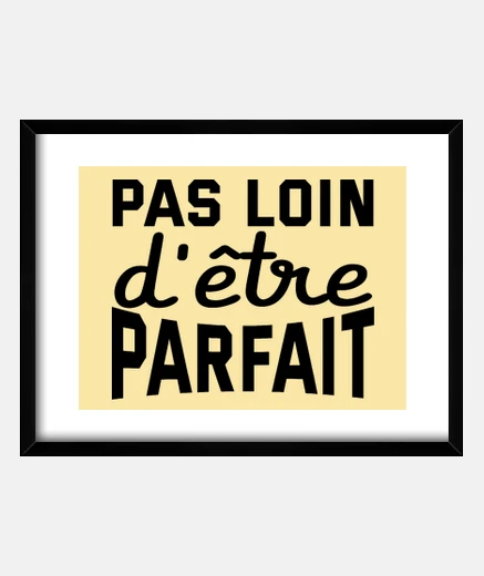 Cadre pas loin d être parfait