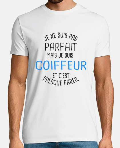 Tee-shirt Pas parfait mais coiffeur