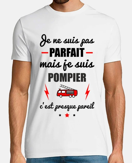 Tee-shirt Pas parfait mais pompier