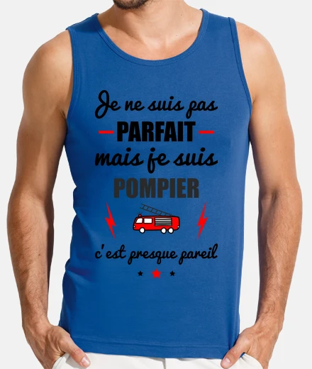 Tee-shirt Pas parfait mais pompier