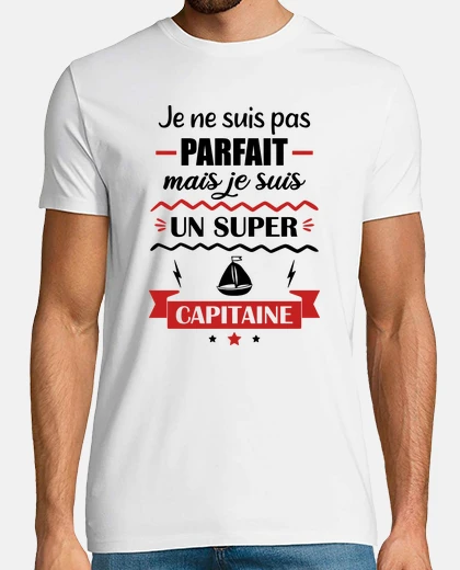 Tee-shirt Pas parfait super captaine,bateau