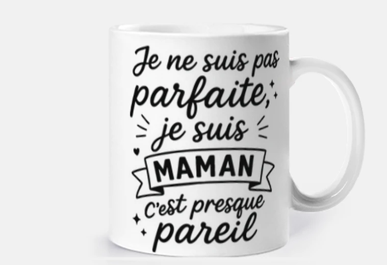 Mug Pas parfaite maman,fête des mères