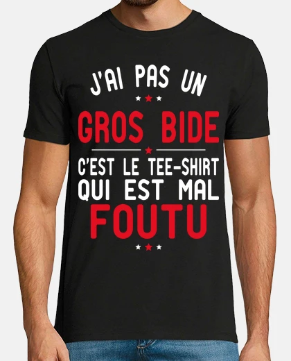 Tee-shirt Pas Un Gros Bide Tee Shirt Mal Foutu