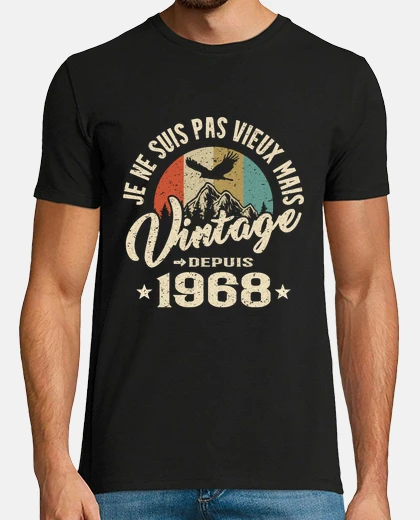 Tee-shirt Pas vieux mais vintage depuis 1968