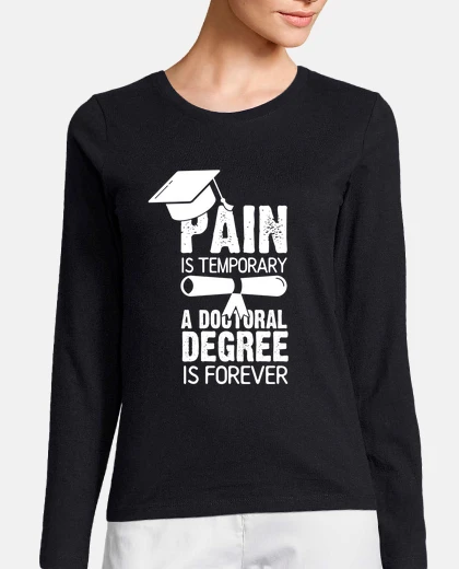 Tee-shirt passé la thèse maintenant un doctorat