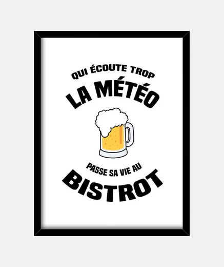 Cadre Passer sa vie au bistrot