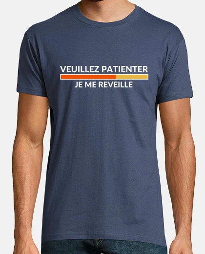 Tee-shirt Patienter, réveil, cadeau humour bureau, matin