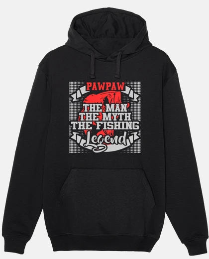 Hoodie PAWPAW THE MAN THE MYTH THE FISING LEGE