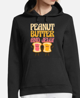 Peanut butter and jelly sweatshirts clearance