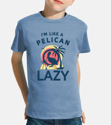 Ropa pelican lazy quote