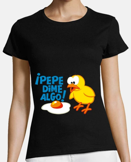 Playera ¡Pepe, dime algo!