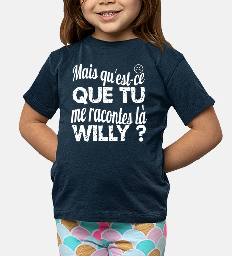 Ropa pero que me estas diciendo ahi willy