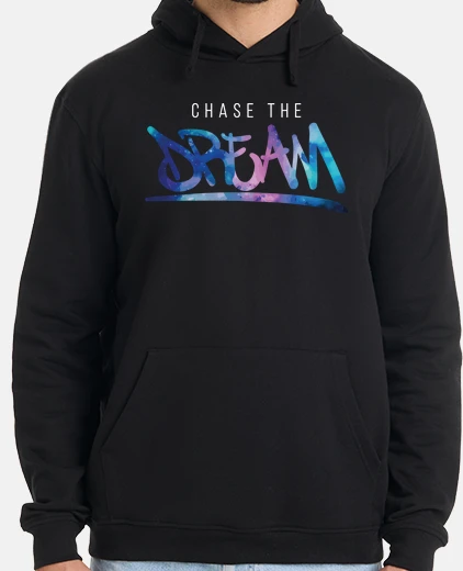 Sudadera persigue el sueño