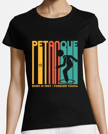 Tee-shirt Petanque Nee en 1907 Fans de petanque