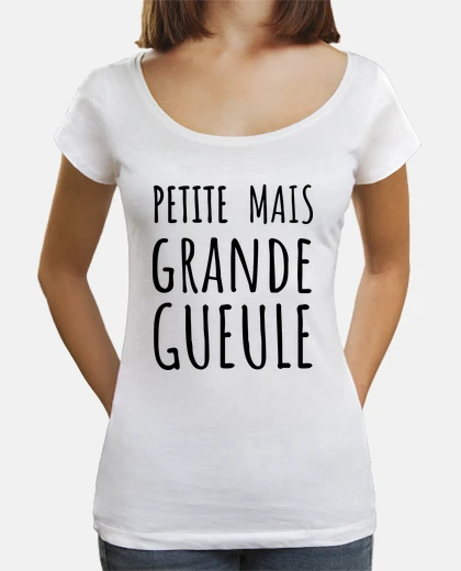 Tee-shirt Petite mais grande gueule