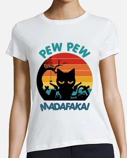 Tee-shirt pew pew madafakas