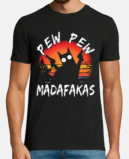 T-shirt pew pew madafakas funny cat crazy cat
