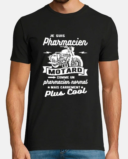 Tee-shirt pharmacien et motard humour