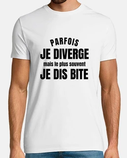 T-shirt humour sexe homme Souvent je diverge