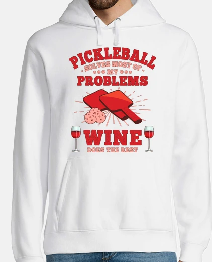 Hoodie pickleball and wine wine lover