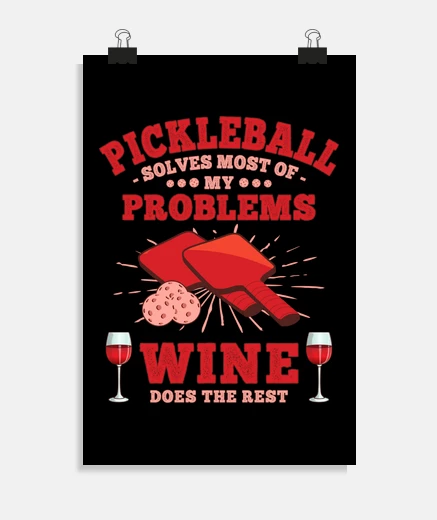 Poster pickleball and wine wine lover