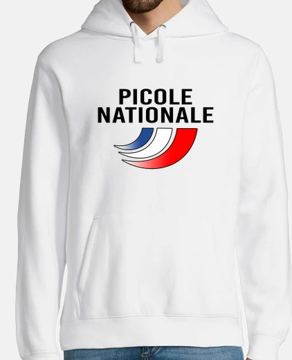 Sweat Picole nationale - T-shirt humour et dr