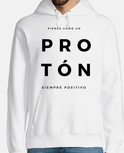 Sudadera Piensa como un Protón 1
