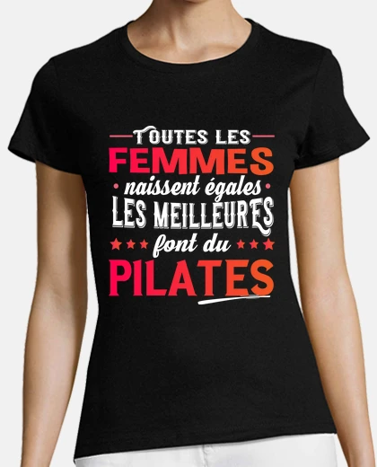 Tee-shirt Pilate Sport Sportive Sportif Humour