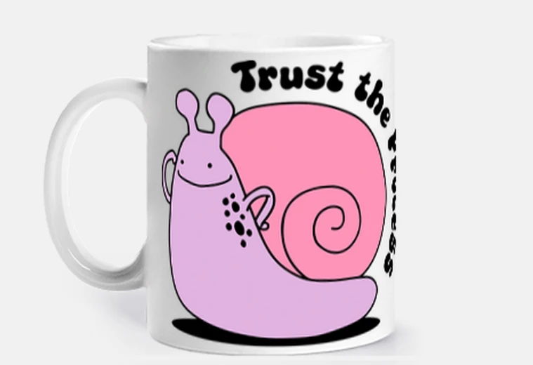 Cup pink snail trust the process funny customizable mug coffee tea mate