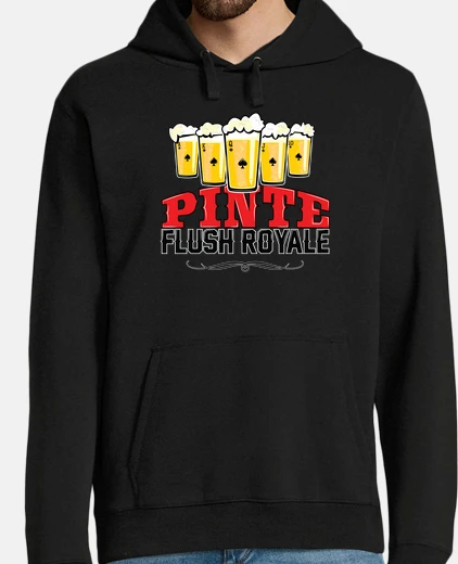 Sweat Pinte Flush Royale