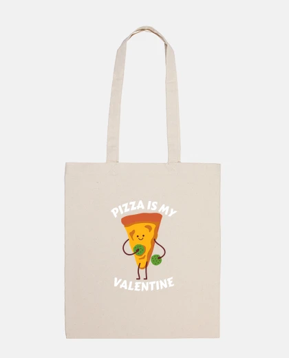 Bag pizza is my valentine