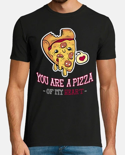 T-shirt Pizza of my heart