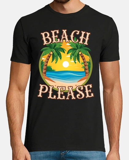 Tee-shirt plage s&#39;il vous plaît conception de plage de vacances d&#39;été drôle