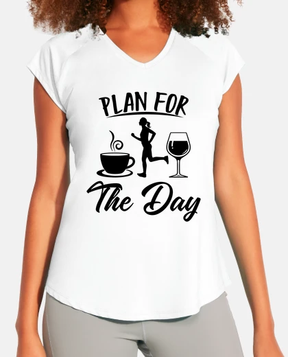 Tee-shirt Plan For The Day