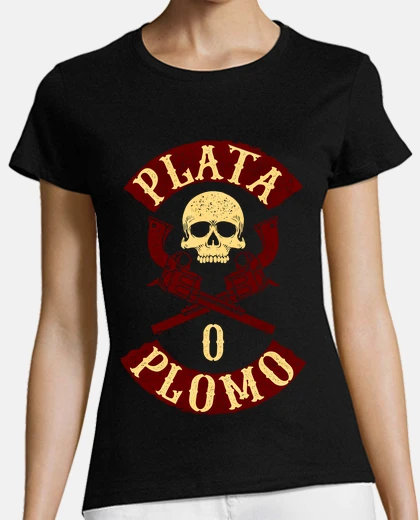 Camiseta Plata o plomo