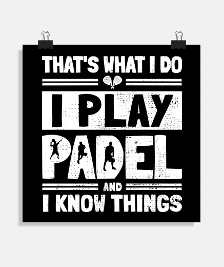 Poster play padel and know things - paddle