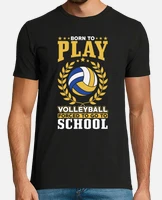 Playera born to play volleyball forced to laTostadora M xico